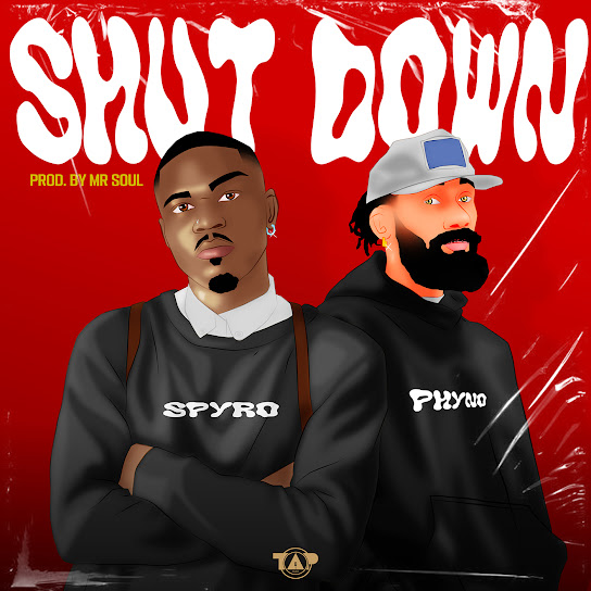 Spyro – Shutdown Ft Phyno