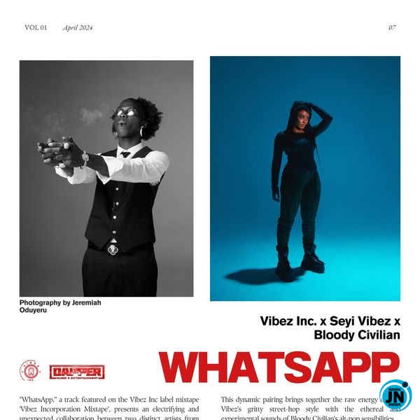 Vibez Inc – WhatsApp ft. Seyi Vibez & Bloody Civilian