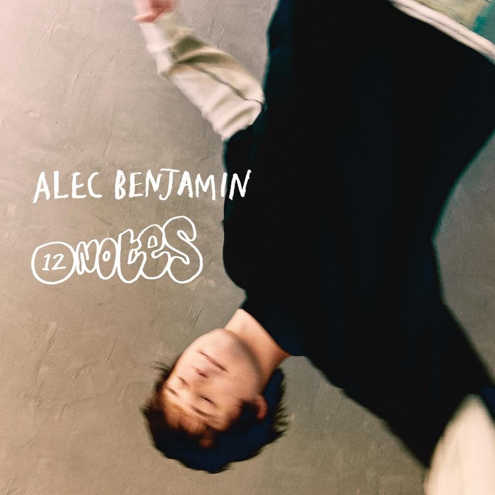 Alec Benjamin - 12 Notes (Album)