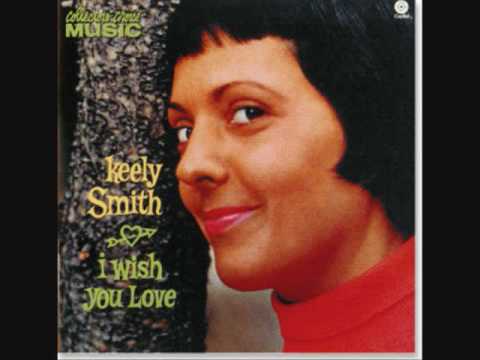 Keely Smith - I Wish You Love (Single)