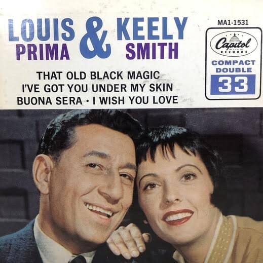 Keely Smith feat Louis Prima - That Old Black Magic