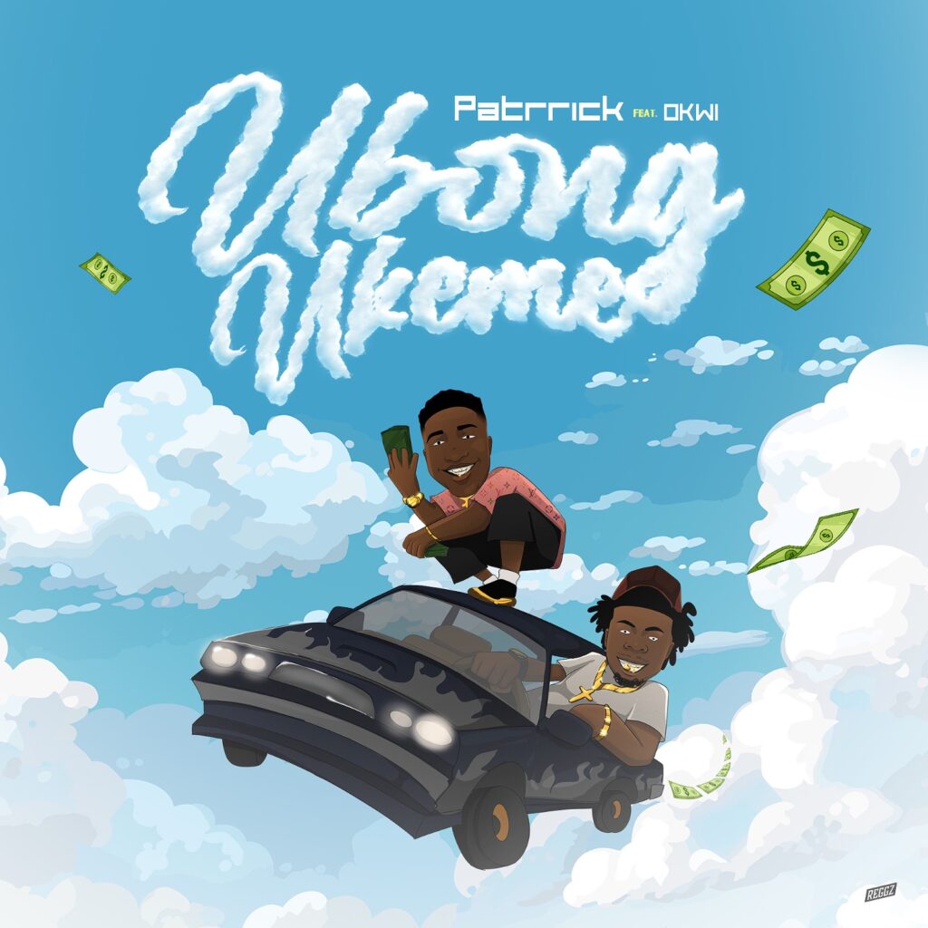 Patrrick – Ubong Ukeme Ft. Okwi