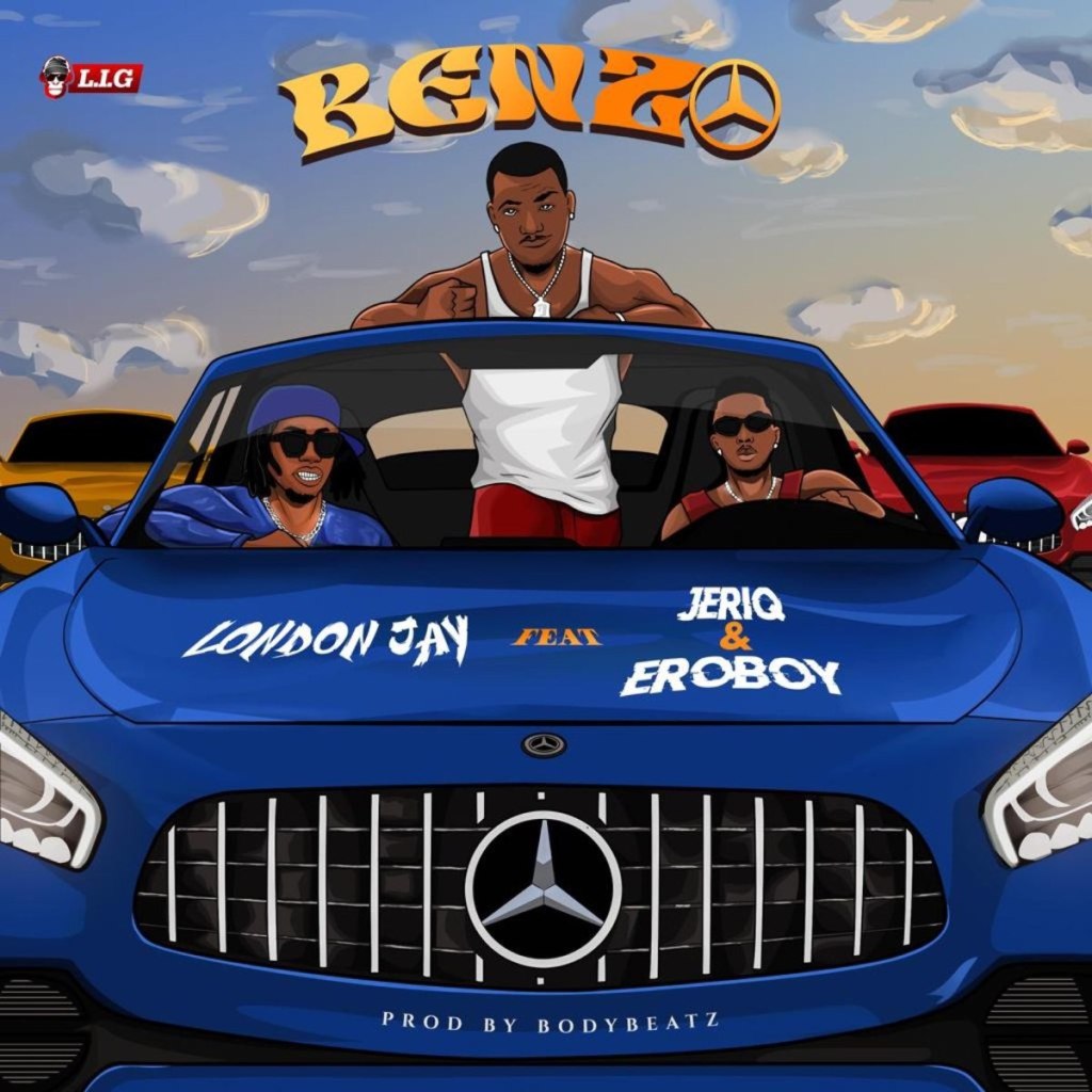 London Jay – Benzo Ft. Jeriq & eroboy