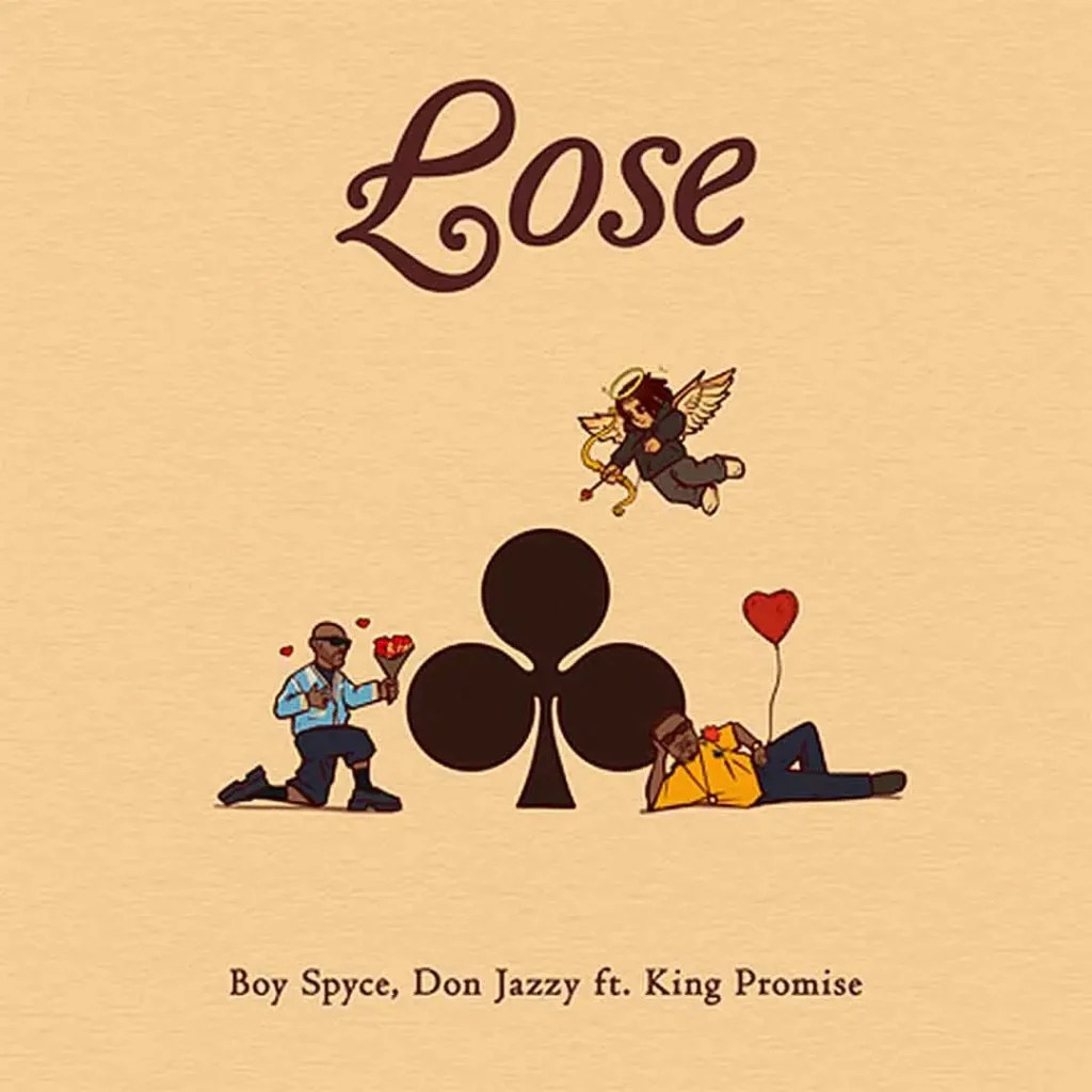 Boy Spyce – Lose Ft. Don Jazzy & King Promise