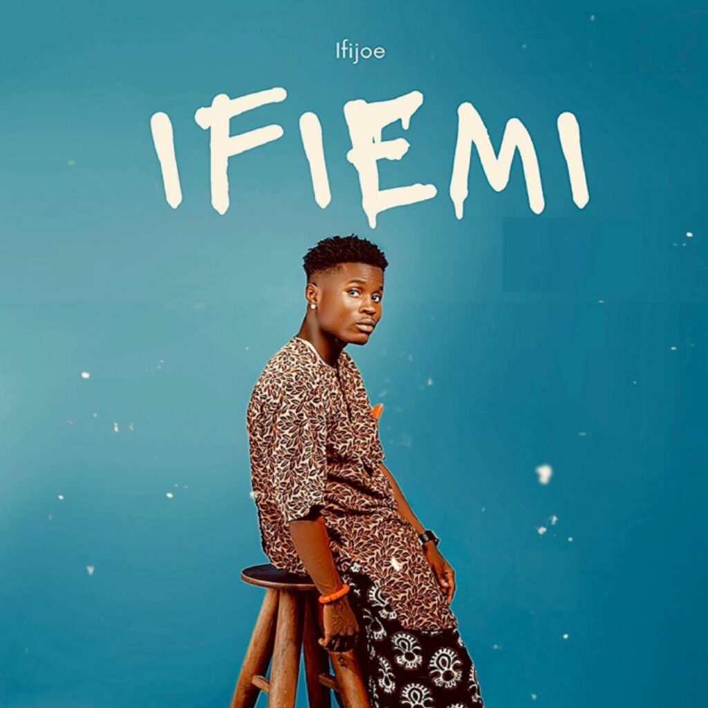 Ifijoe – Ifemi