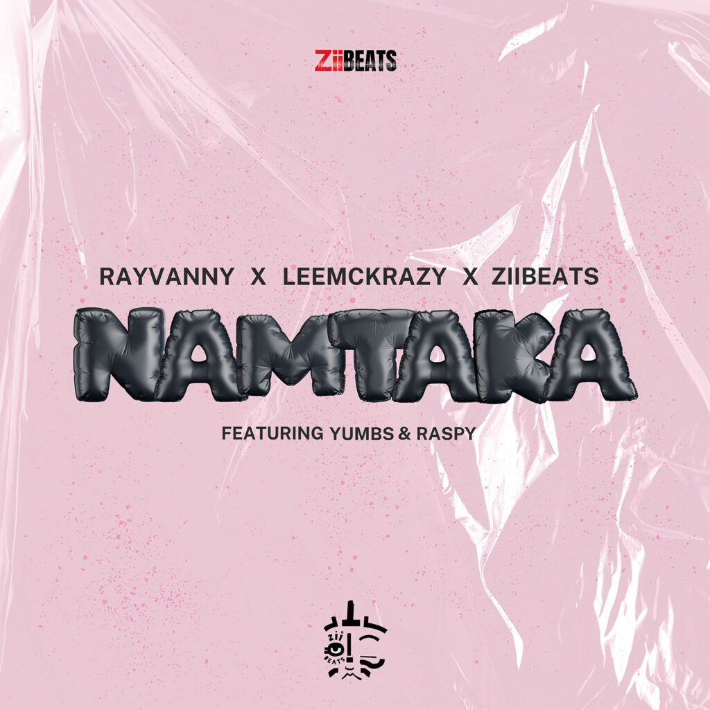 Rayvanny – Namtaka Ft. LeeMcKrazy, ZiiBeats, Raspy &. Yumbs