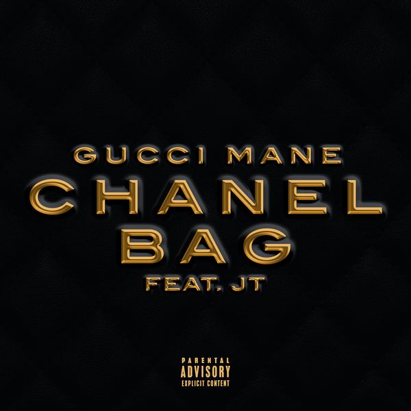 Gucci Mane – Chanel Bag Ft JT