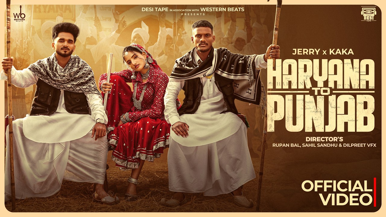 Kaka X Jerry ► Haryana To Punjab (Official Video) Anshika Pandey | New Haryanvi song | Punjabi Song 1777645234_maxresdefault.jpg