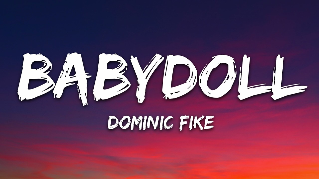 Dominic Fike - Babydoll (Lyrics) 1777693905_maxresdefault.jpg