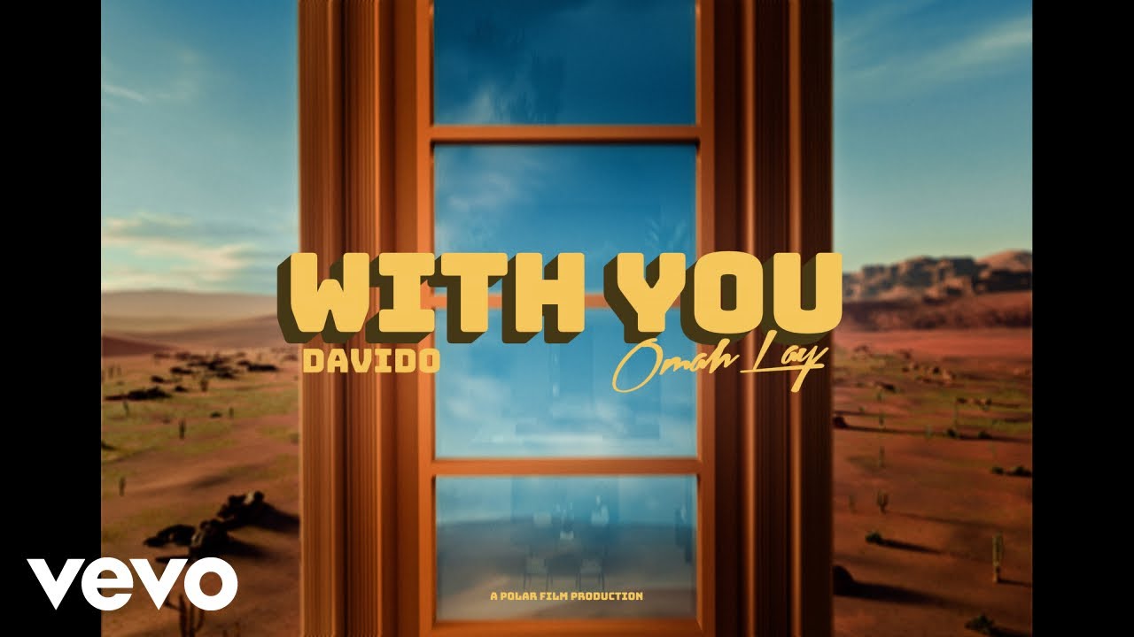 Davido - With You (Official Video) ft. Omah Lay 1777710473_maxresdefault.jpg
