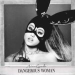 Ariana Grande - Dangerous Woman (Official Audio) 1778202686_maxresdefault.jpg