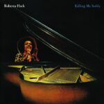 Roberta Flack - Killing Me Softly With His Song (Official Audio) 1778669854_maxresdefault.jpg