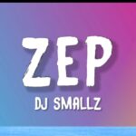 DJ Smallz - ZEP (Lyrics) feat. Uncool MC, ZinedineXSguche & 031CHOPPA 1778682896_maxresdefault.jpg