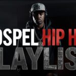 🔥 GOSPEL HIP HOP PLAYLIST | 1 HOUR OF BEATS THAT ENTER THE SOUL AND REVIVE YOUR FAITH 1778913015_maxresdefault.jpg