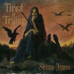 Shawn James - Tired of Trying (Official Audio) 1779362432_maxresdefault.jpg