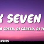 Laurinha Costa (DJ CABELO) (DJ TCHOUZEN) - SIX SEVEN 67 (Lyrics) 1779434751_maxresdefault.jpg