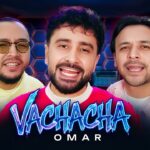OMAR - VACHACHA (Video Clip) 1779468671_maxresdefault.jpg
