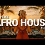 AFRO HOUSE MIX 2025 | Best Of Afro Banger And Hit Songs and Remixes | Set By DJ Pierre | Mix #05 1780596611_hqdefault.jpg