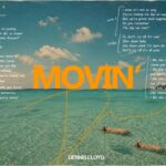 Dennis Lloyd - Movin' (Official Audio) 1782807930_maxresdefault.jpg
