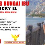 Ricky EL-Ngining Bungai Ibu (Official Music Video) HD 1782932888_maxresdefault.jpg