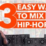 3 Easy Hip Hop Mixing Techniques - Beginner DJ Tutorial 1783041842_maxresdefault.jpg