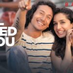 GIRL I NEED YOU - 8K Video | BAAGHI | Tiger Shroff, Shraddha Kapoor | Arijit Singh, Meet Bros 1783078986_maxresdefault.jpg