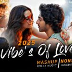 Vibes of Love Mashup 2025 | Nonstop - Jukebox | Arijit Singh | Latest Romantic Songs | Rolex Music 1783251619_maxresdefault.jpg