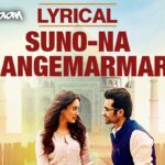 "Suno Na Sangemarmar" Full Song with Lyrics | Youngistaan | Jackky Bhagnani, Neha Sharma 1784013001_maxresdefault.jpg