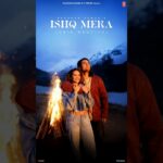 Ishq Mera New Song –Jubin Nautiyal | Esha Gupta | Releasing 23rd May | Don’t Miss 1784564270_maxresdefault.jpg
