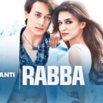 Heropanti: Rabba Full Audio Song | Mohit Chauhan | Tiger Shroff | Kriti Sanon 1784577302_maxresdefault.jpg