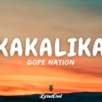 DopeNation – Kakalika (Official Lyrics Video) 1786456981_maxresdefault.jpg