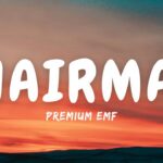 Chairman - Premium Emf (Official Lyrics) 1788657958_maxresdefault.jpg