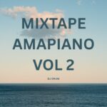 MIXTAPE AMAPIANO VOL. 2 | DJ DRUW | UPDATE YOUR SETLIST 1789429862_maxresdefault.jpg