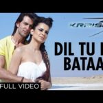 "Dil Tu Hi Bataa Krrish 3" Full Video Song | Hrithik Roshan, Kangana Ranaut | Zubeen Garg 1789496054_hqdefault.jpg